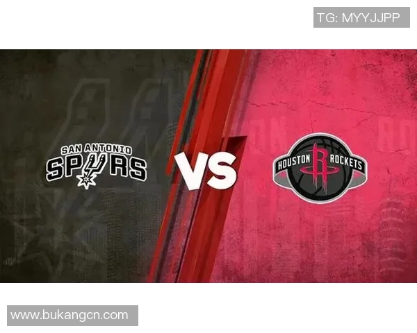 马刺与火箭精彩对决直播视频全程回放与分析分享